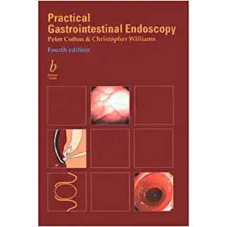 Practical Gastrointestinal Endoscopy 4th Edition