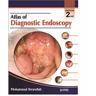 Atlas of Diagnostic Endoscopy 2nd Edition