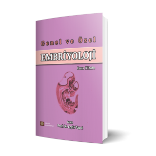 Genel ve Özel Embriyoloji Ders Kitabı