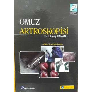 Omuz Artroskopisi (Genişletilmiş 2.Baskı)