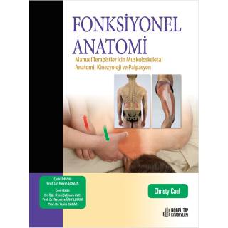 Fonksiyonel Anatomi Manuel Terapistler için Muskuloskeletal Anatomi, Kinezyoloji ve Palpasyon